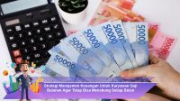 Strategi-Manajemen-Keuangan-Untuk-Karyawan-Gaji-Bulanan-Agar-Tetap-Bisa-Menabung-Setiap-Bulan